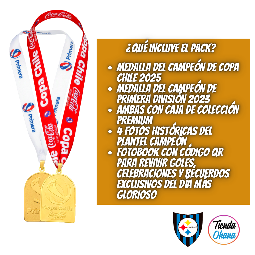 *PACK MEDALLAS DEL CAMPEÓN 2023 - 2025 HUACHIPATO