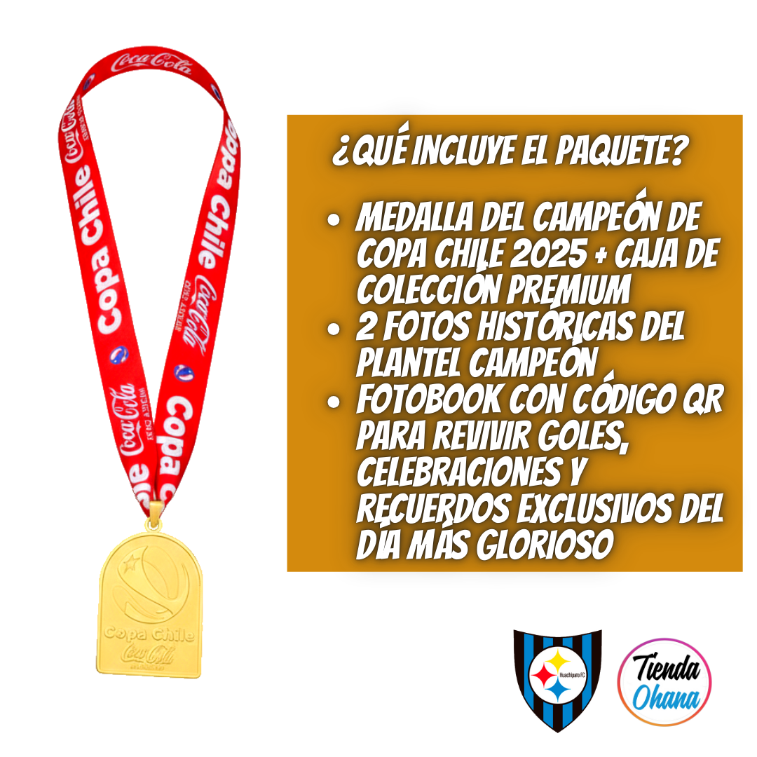 * MEDALLA CAMPEON COPA CHILE 2025 HUACHIPATO